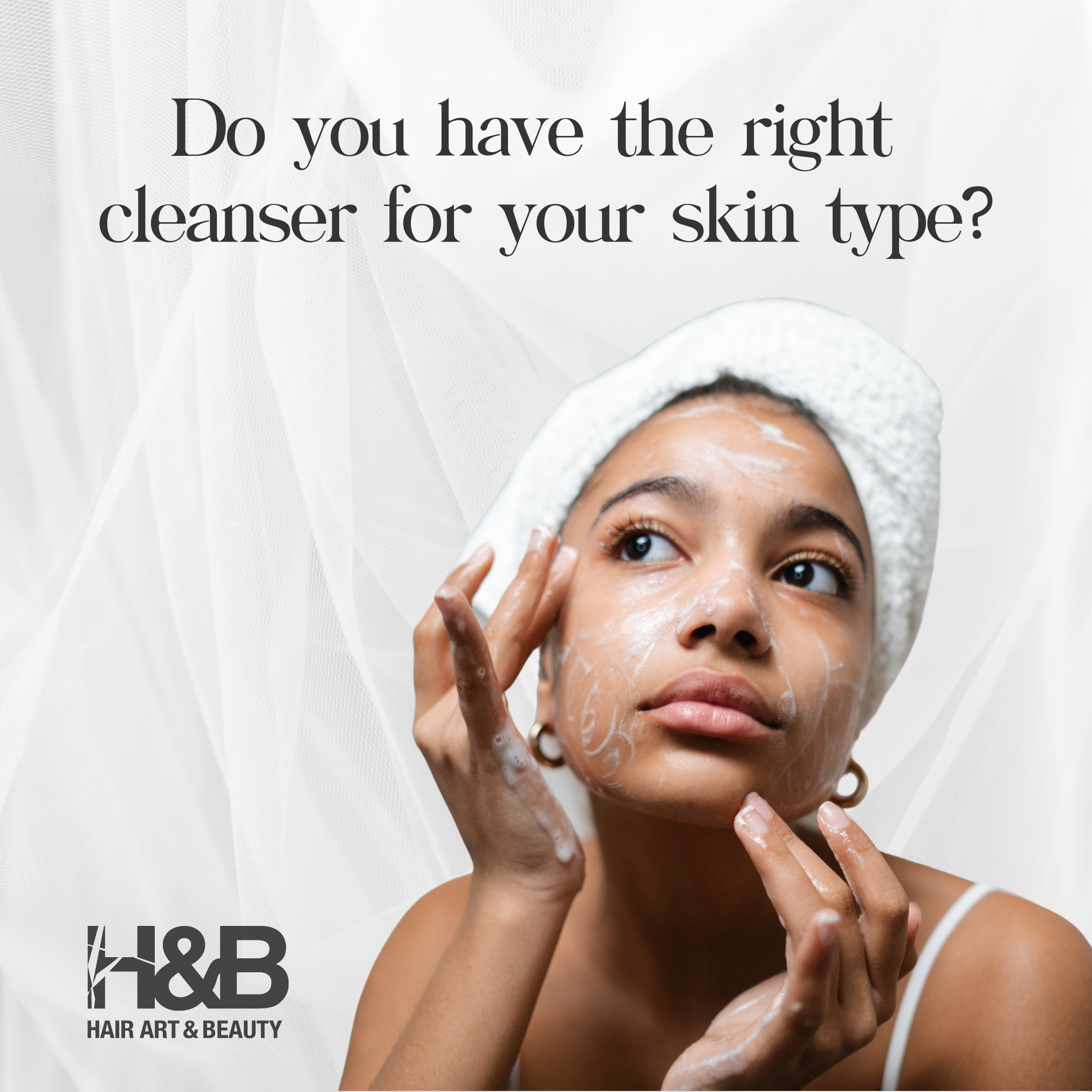 Do You Have the Right Cleanser for Your Skin Type?
