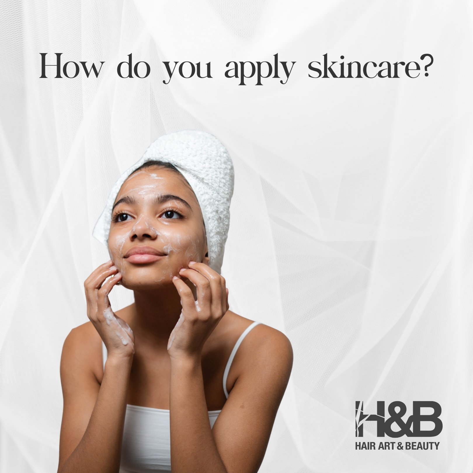 How Do You Apply Skincare?